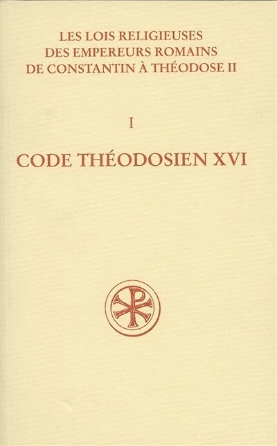 Code théodosien: livre XVI