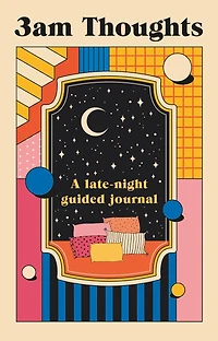 3am Thoughts: A late-night mindfulness journal from the creator of Not Delivered