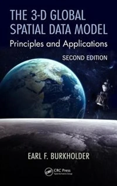 The 3-D Global Spatial Data Model: Principles and Applications