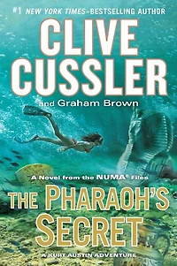 The Pharaoh's Secret: A Novel From The Numa Files