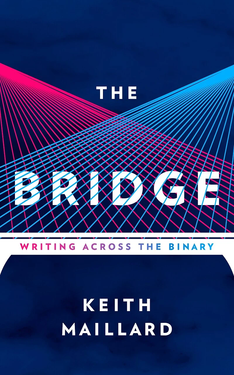 The Bridge: Writing Across Binary
