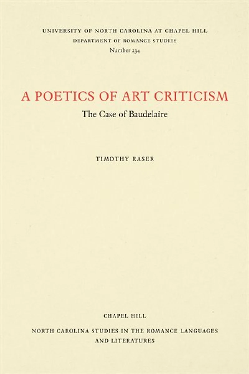 A Poetics of Art Criticism: The Case of Baudelaire