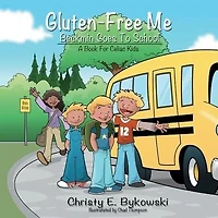 Gluten-Free Me Beckmin Goes to School