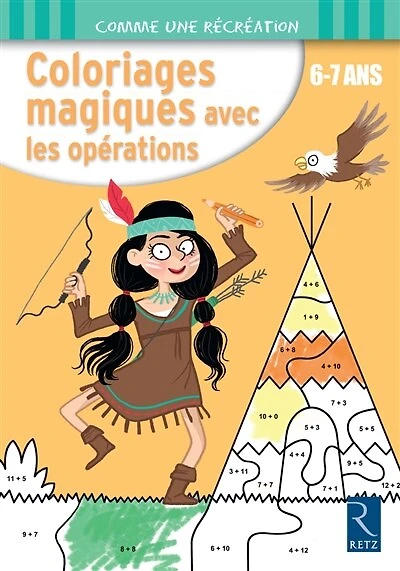 Coloriages magiques avec les opérations: 6-7 ans