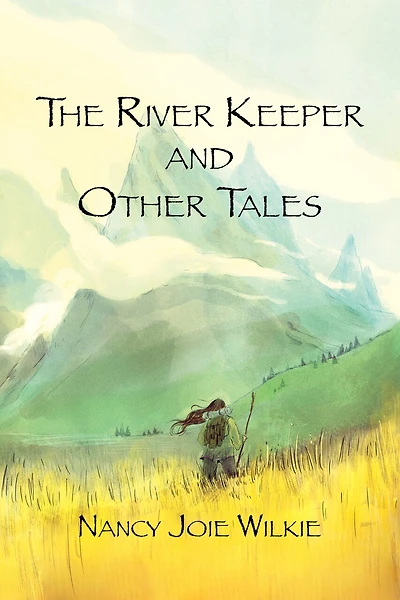 The River Keeper and Other Tales