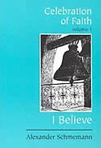 celebration Of Faith: I Believe. . . (sermons, Vol. 1)