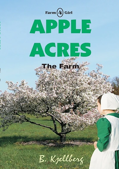 Apple Acres: The Farm, Book 4