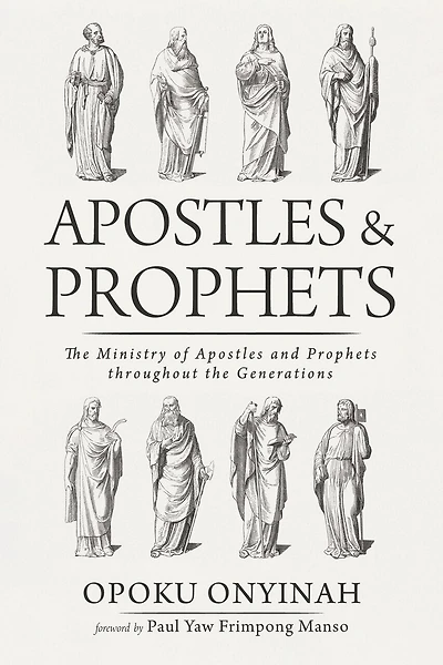 Apostles and Prophets: the Ministry of Prophets Throughout Generations