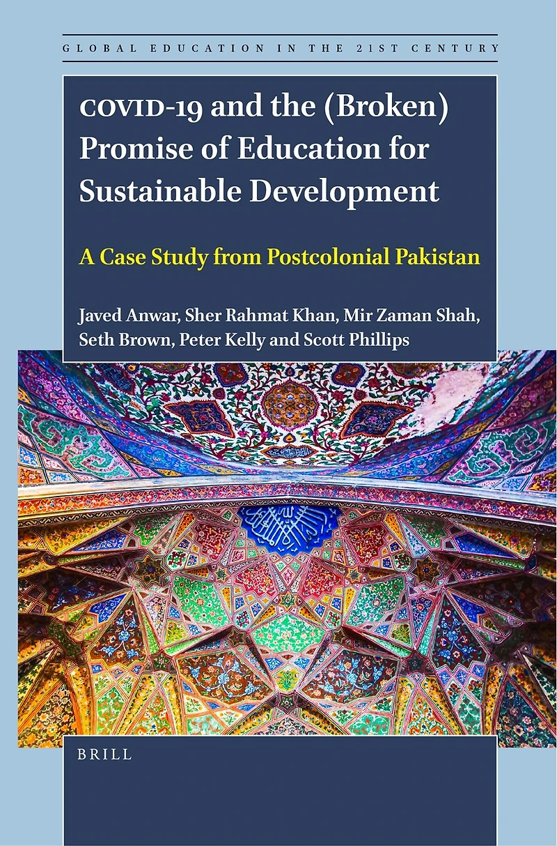 COVID-19 and the (Broken) Promise of Education for Sustainable Development: A Case Study from Postcolonial Pakistan