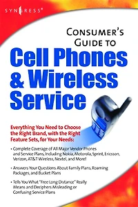 Consumers Guide to Cell Phones and Wireless Service Plans