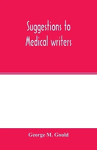 Suggestions To Medical Writers