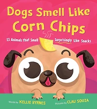 Dogs Smell Like Corn Chips: 12 Animals that Surprisingly Snacks (and 1 Definitely Doesn't!)
