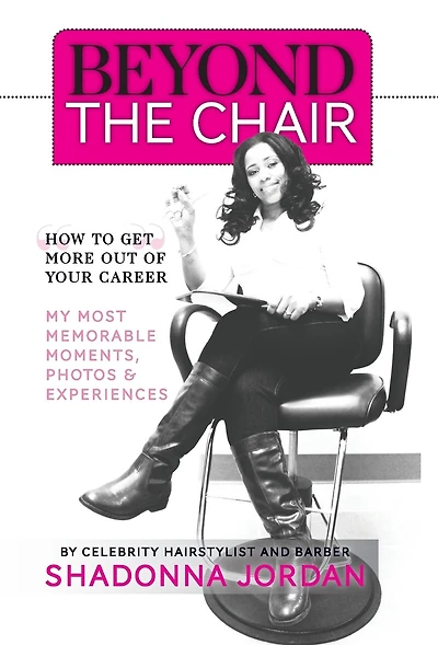Beyond the Chair: How to Get Most Out of Your Career My Memorable Moments and Experiences