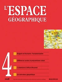 Espace géographique, n°4 (2008). Dossier sur la Bulgarie et la Roumanie