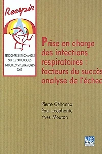 Prise en charge des infections respiratoires, facteurs du succès, analyse de l'échec