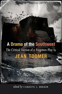 a Drama of The Southwest: Critical Edition Forgotten Play