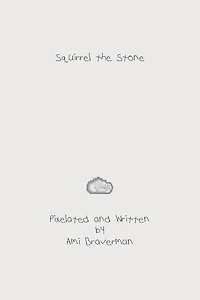 Squirrel the Stone: A handbook for the creative mind.