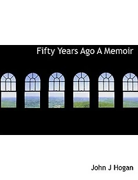 Fifty Years Ago: A Memoir