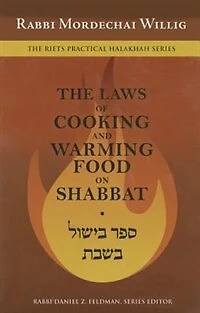 The Laws of Cooking and Arming Food on Shabbat
