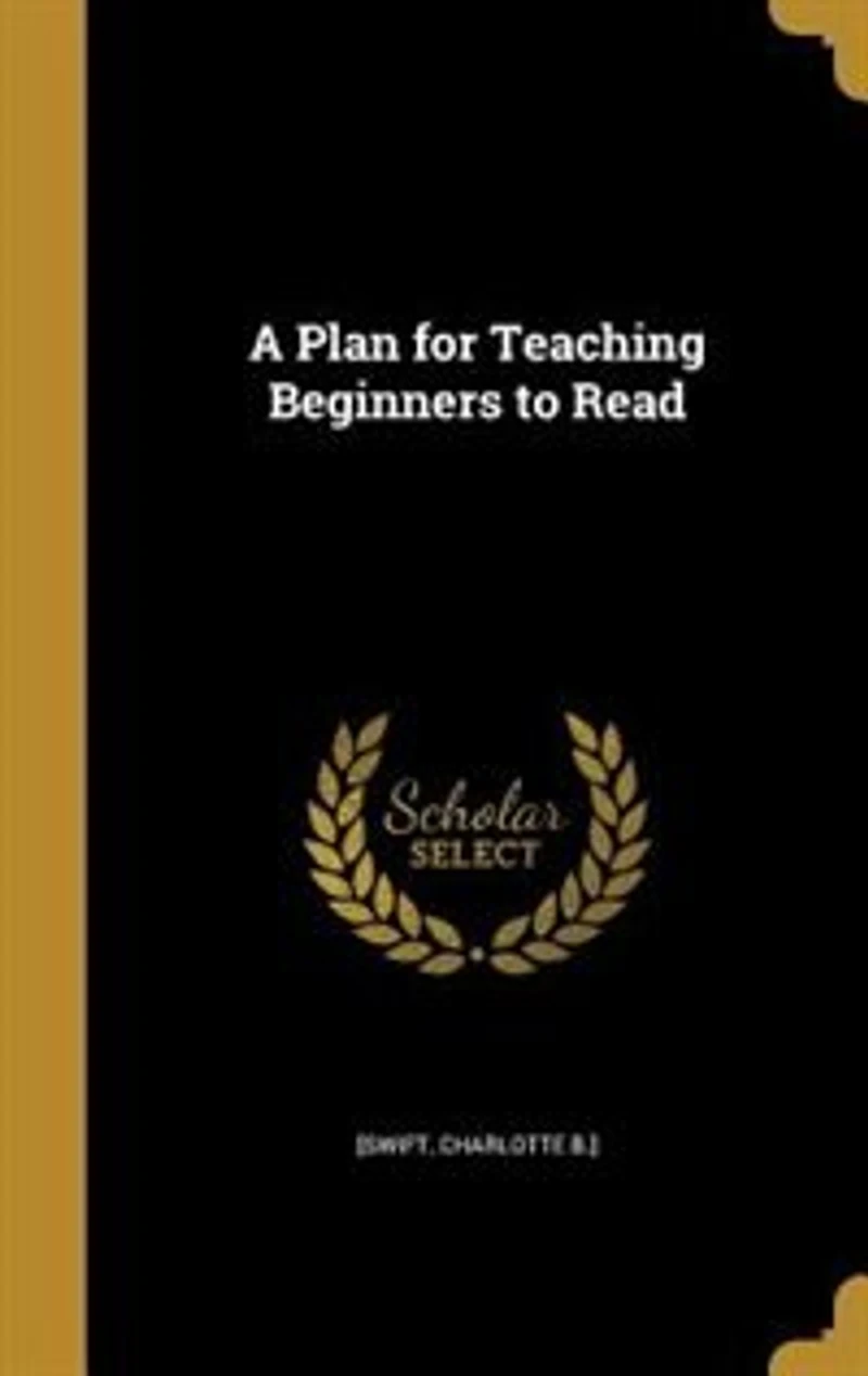 A Plan for Teaching Beginners to Read
