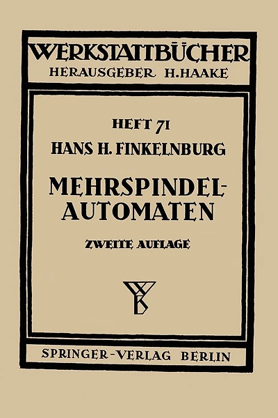 Die Wirtschaftliche Verwendung Von Mehrspindelautomaten
