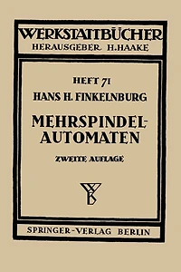 Die Wirtschaftliche Verwendung Von Mehrspindelautomaten