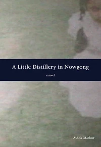 A Little Distillery Nowgong