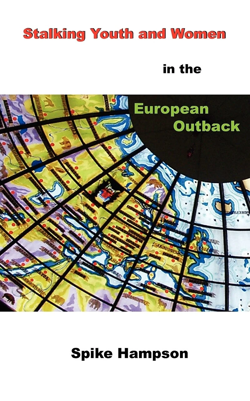 Stalking Youth And Women In The European Outback