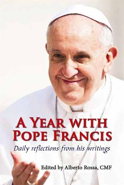 A Year with Pope Francis: Daily Reflections From His Writings