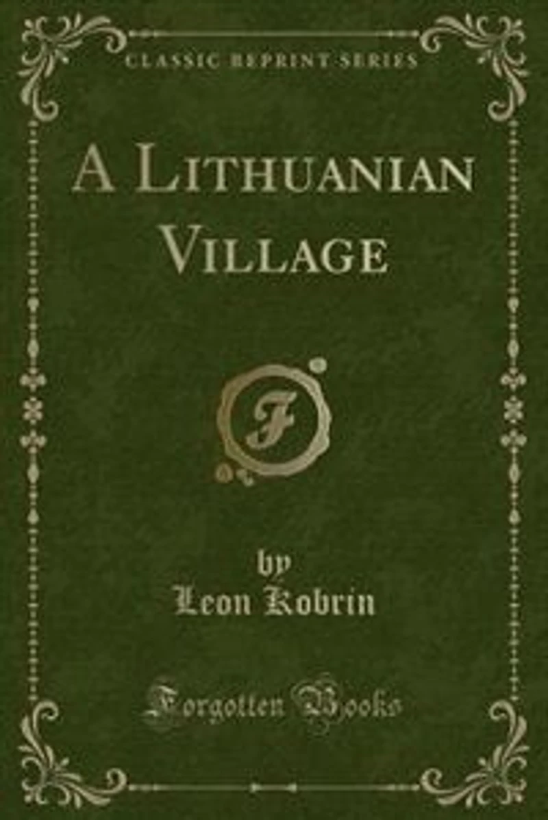 A Lithuanian Village (Classic Reprint)