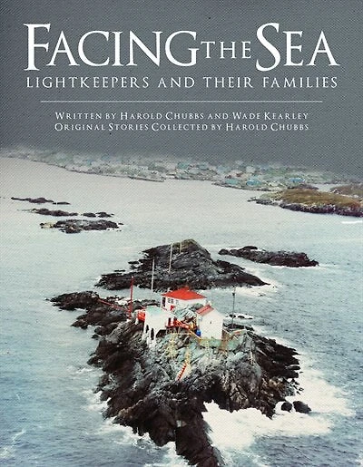 Facing The Sea: Lightkeepers And Their Families