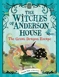 The Witches of Anderson House: Great Dragon Escape