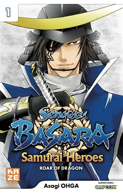 Sengoku Basara : samurai heroes, roar of dragon, Vol. 1