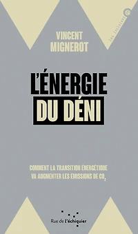 L' énergie du déni: avons-nous vraiment l'avenir climat entre nos mains ?