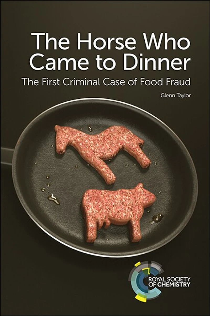 The Horse Who Came To Dinner: First Criminal Case Of Food Fraud