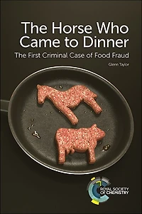 The Horse Who Came To Dinner: First Criminal Case Of Food Fraud