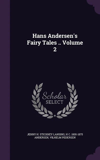Hans Andersen's Fairy Tales: Second Series (Classic Reprint)