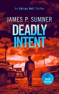 Deadly Intent: A high octane assassin thriller