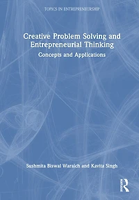 Creative Problem Solving and Entrepreneurial Thinking: Concepts Applications
