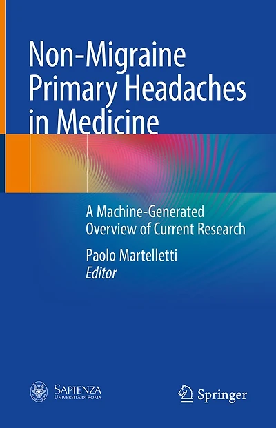 Non-Migraine Primary Headaches Medicine: A Machine-Generated Overview of Current Research