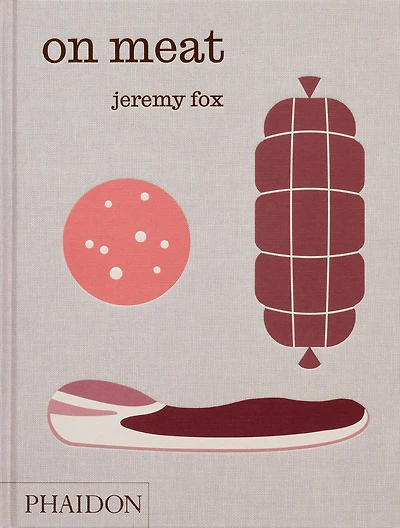 On Meat: Modern Recipes for the Home Kitchen