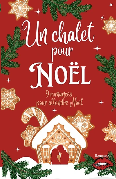 Un chalet pour Noël: 9 romances pour attendre Noël