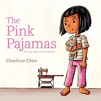 The Pink Pajamas: A Story about Love and Loss
