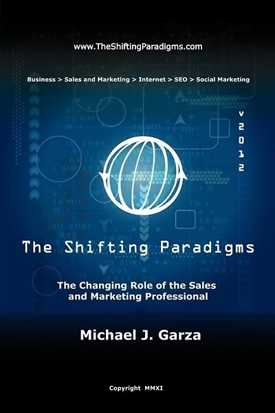 The Shifting Paradigms: The Changing Role Of The Sales And Marketing Professional
