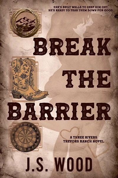 Break the Barrier: A Contemporary Friends to Lovers Western Romance Novel
