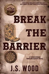 Break the Barrier: A Contemporary Friends to Lovers Western Romance Novel