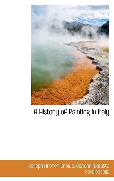 A History of Painting Italy - Scholar's Choice Edition