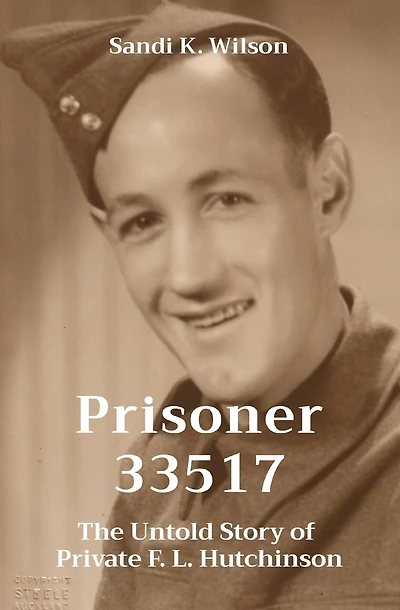 33517 - The Untold Story of Private F. L. Hutchinson: The Untold Story of Private F. L. Hutchinson