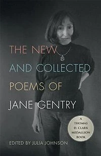 The New And Collected Poems Of Jane Gentry