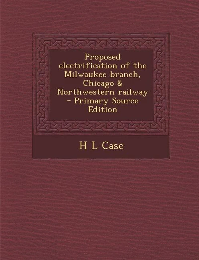 Proposed Electrification of the Milwaukee Branch, Chicago & Northwestern Railway